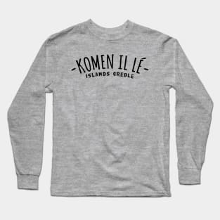 Komen i lé creole islands Long Sleeve T-Shirt